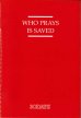 画像1: Who prays is saved. With an introduction by Joseph Ratzinger  [洋書]  (1)