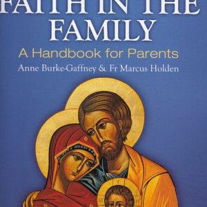 画像: Faith in the Family  A Handbook for Parents  [洋書]