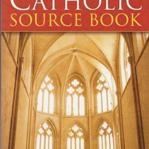 画像: THE CATHOLIC SOURCE BOOK  Newly Revised,Fourth Edition