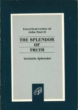 画像: The splendor of Truth-Veritatis splendor (Encyclical letter of John Paul 2)