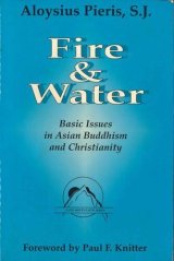 画像: Fire and Water - Basic Issues in Asian Budhism and Christianity